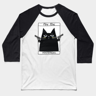 Funny black cat and inscription "Pew pew" Baseball T-Shirt